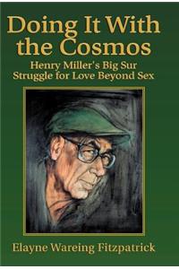 Doing It with the Cosmos