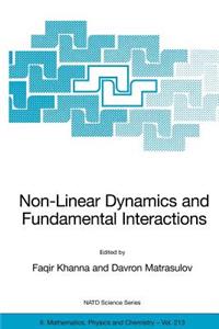 Non-Linear Dynamics and Fundamental Interactions