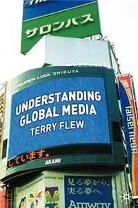 Understanding Global Media