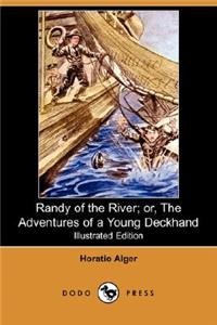 Randy of the River; Or, the Adventures of a Young Deckhand (Illustrated Edition) (Dodo Press)