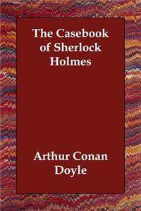 The Casebook of Sherlock Holmes