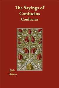 The Sayings of Confucius