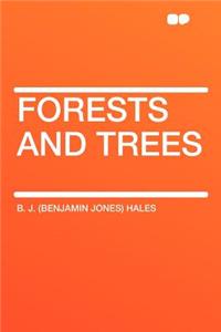 Forests and Trees