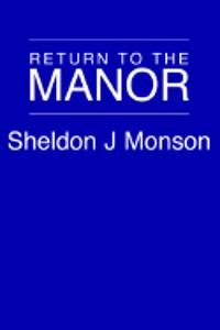 Return to the Manor