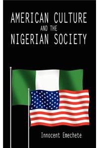 American Culture and the Nigerian Society