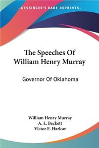 Speeches Of William Henry Murray