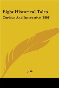 Eight Historical Tales