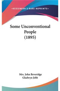 Some Unconventional People (1895)