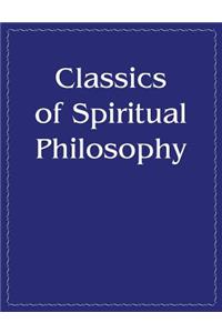 Classics of Spiritual Philosophy and the Present
