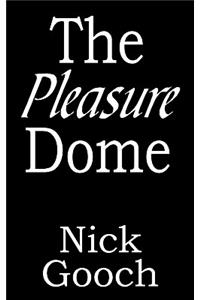 The Pleasure Dome