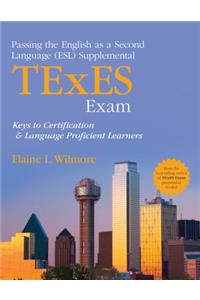 Passing the English as a Second Language (Esl) Supplemental TExES Exam