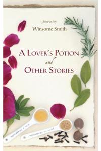A Lover's Potion and Other Stories