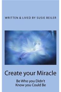 Create your Miracle