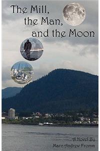 The Mill, the Man, and the Moon