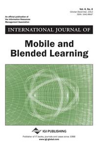 International Journal of Mobile and Blended Learning, Vol 4 ISS 4