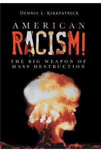 American Racism!