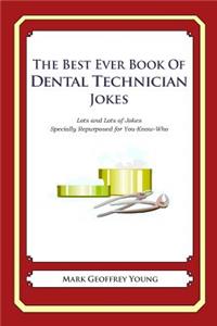 Best Ever Book of Dental Technician Jokes