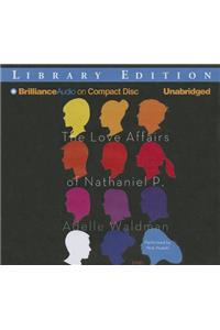 The Love Affairs of Nathaniel P.: Library Edition