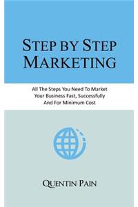 Step by Step Marketing