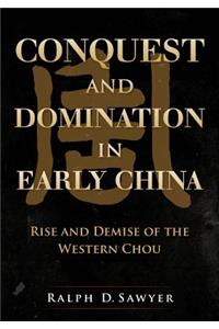 Conquest and Domination in Early China