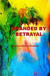 Branded by Betrayal