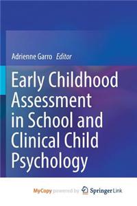 Early Childhood Assessment in School and Clinical Child Psychology
