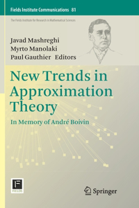 New Trends in Approximation Theory