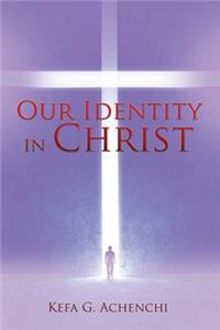 Our Identity in Christ