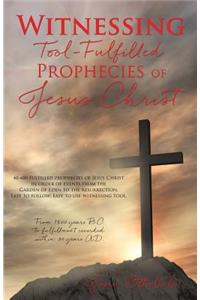 Witnessing Tool-Fulfilled Prophecies of Jesus Christ