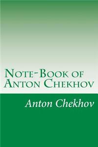 Note-Book of Anton Chekhov