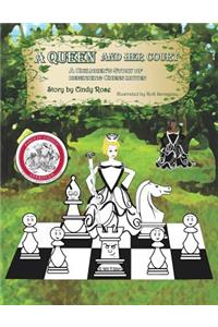 A Queen and Her Court