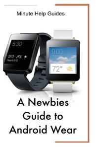 Newbies Guide to Android Wear