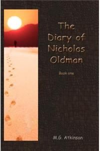 The Diary of Nicholas Oldman (Book one)