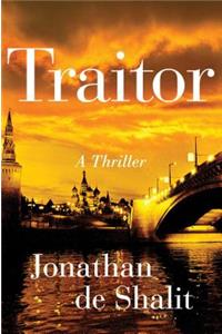 Traitor: A Thriller