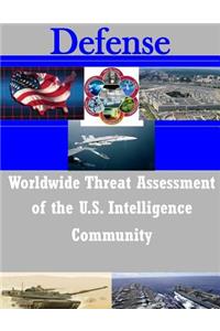 Worldwide Threat Assessment of the U.S. Intelligence Community