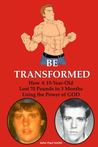 Be Transformed