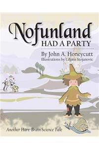 Nofunland Had a Party