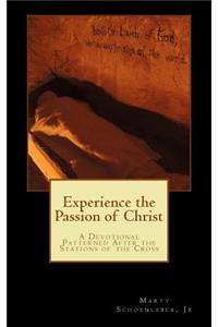 Experience the Passion of Christ