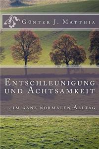 Entschleunigung und Achtsamkeit