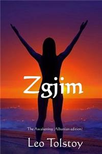 Zgjim: The Awakening (Albanian Edition)