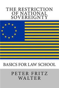 The Restriction of National Sovereignty