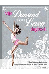 Mijn Dansend Door Het Leven Dagboek 2016