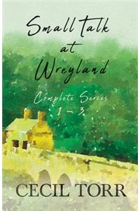 Small Talk at Wreyland - Complete Series - 1 - 3