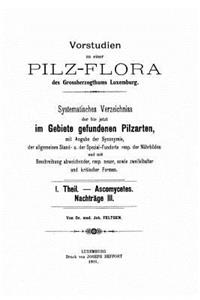 Vorstudien zu einer Pilz-Flora