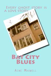 Bat City Blues