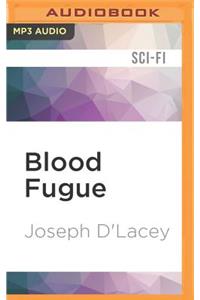 Blood Fugue