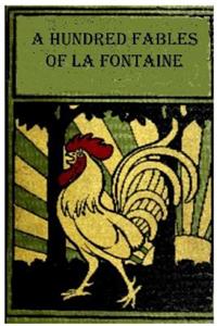 A Hundred Fables of La Fontaine