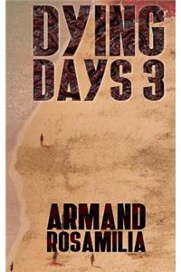 Dying Days 3