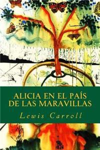 Alicia En El PaÃ­s de Las Maravillas