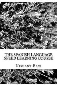 The Spanish Language Speed Learning Course